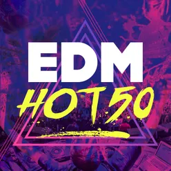 Hot 50: EDM