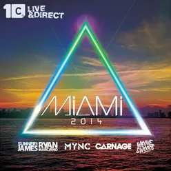 Miami 2014 Mixed by Mync, Carnage, Wayne & Woods, Sunnery James & Ryan Marciano