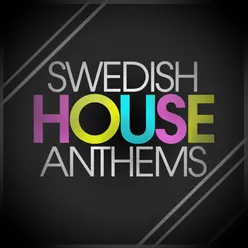 Swedish House Anthems