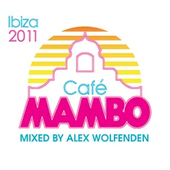 Cafe Mambo Ibiza 2011 Deluxe Edition