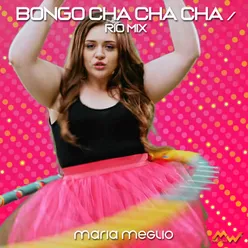 Bongo Cha Cha Cha / Rio Mix Remix