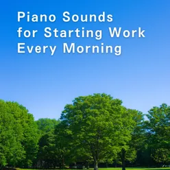 Piano Sounds for Starting Work Every Morning
