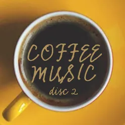 Coffee Music Disco 2