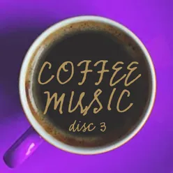 Coffee Music Disco 3