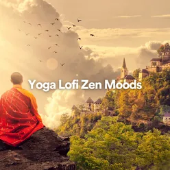 Yoga Lofi Zen Moods