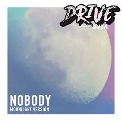 Nobody Moonlight Version