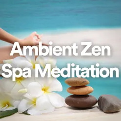 Ambient Zen Spa Meditation