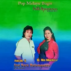 Pop Melayu Bugis (Ana Dara Mulampekke)