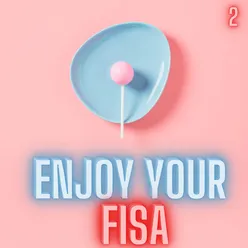 Enjoy Your Fisa!, Vol. 2