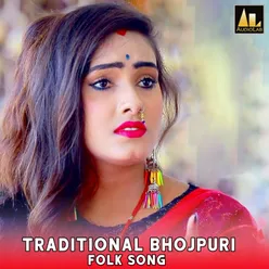 Traditional Bhojpuri Folk Song