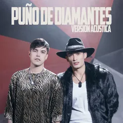 Puño de Diamantes Version Acustica