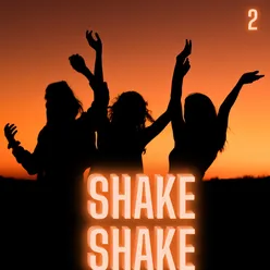 Shake Shake Volume 2