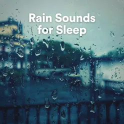 Rain Sounds for Sleep