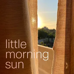 Little Morning Sun