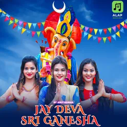 Jay Deva Sri Ganesha
