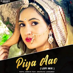 Piya Aao Lofi Mix