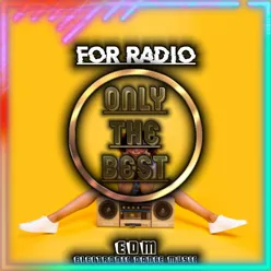 Compilation Only the Best for Radio