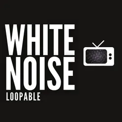 White Noise, Pt. 3 Loopable