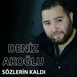 Sözlerin Kaldı