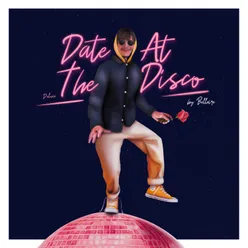 Date at the Disco Deluxe