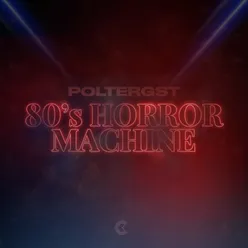 80's Horror Machine
