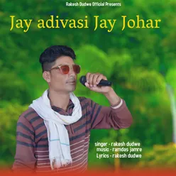 Jay Adivasi Jay Johar