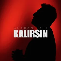 Kalırsın