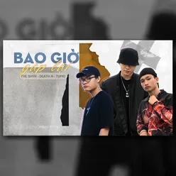 Bao Giờ Gặp Lại