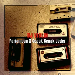 Parjamban X Cepak Cepak Jeder