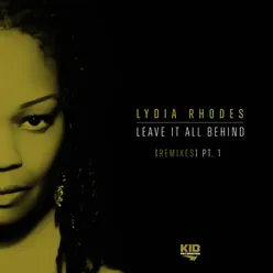 Leave It All Behind, Pt. 1 Remixes