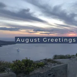 August Greetings