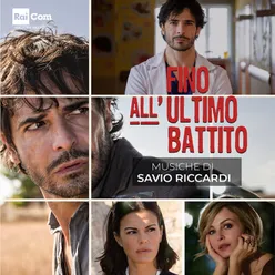 Fino all'ultimo battito Colonna Sonora Originale della Fiction Tv