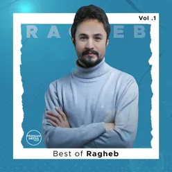 Best of Ragheb, Vol .1