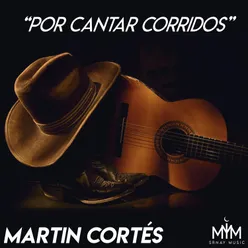 Por Cantar Corridos