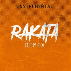 Rakatá Instrumental Remix