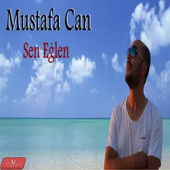 Sen Eğlen