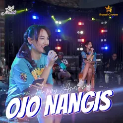 Ojo Nangis Live