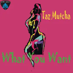 What You Want Afro Funk Mix