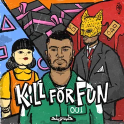 Kill for Fun