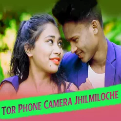 Tor Phone Camera Jhilmiloche