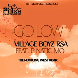 Go Low The Mumbling Priest Remix