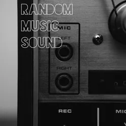 Random Music Sound