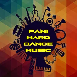 Pani Hard Dance music