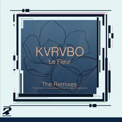 Le Fleur Remixes