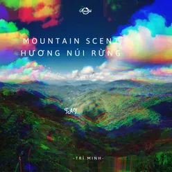 Mountain Scent Hương Núi Rừng