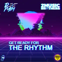 Get Ready For The Rhythm