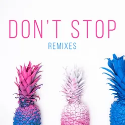 Don't Stop Remixes