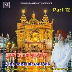 Gurbani Shabad Katha Anand Sahib, Pt. 12