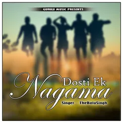 Dosti Ek Nagama