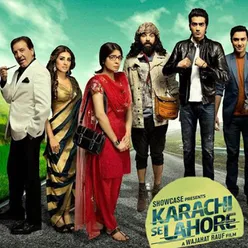 Karachi Se Lahore Original Motion Picture Soundtrack